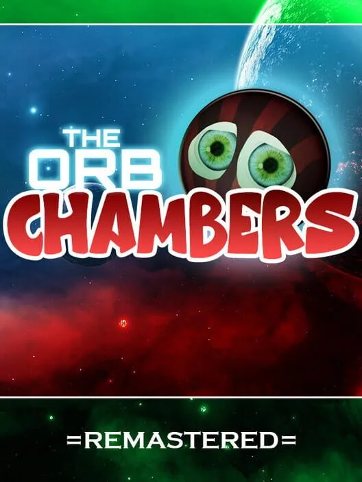 The Orb Chambers REMASTERED
