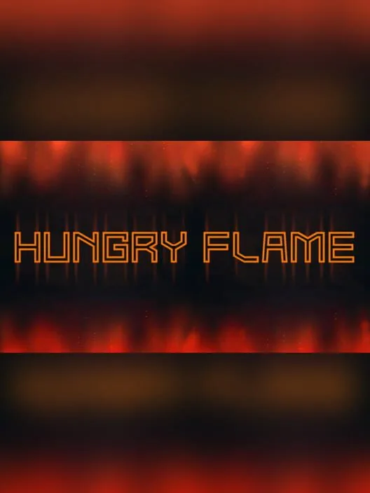 Hungry Flame